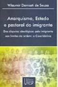 Capa do livro Anarquismo, Estado e Pastoral do Imigrante