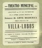 Cartaz anunciando o ltimo dia da Semana de Arte Moderna. A Semana de Arte Moderna, tambm chamada de Semana de 22, ocorreu em So Paulo no ano de 1922, nos dias 13, 15 e 17 de fevereiro, no Teatro Municipal. <br><br/> Palavras-chave: relaes culturais, arte, vanguarda.